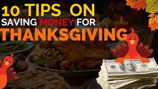 10 Tips On Saving Money For THANKSGIVING