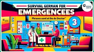 Survival German for Emergencies: Must-Know Phrases for Doctor Visits   | Part 3 ‪@GermanGyan ‬