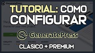 ️ Cómo configurar el tema Generate Press + GeneratePress Premium en WORDPRESS || 2024