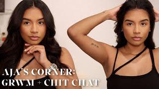 AJA'S CORNER | GRWM & RANT | CHEATERS, REPLICA DESIGNER, INFLUENCERS ARE AESTHETICS + MORE.