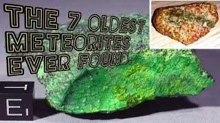 The 7 Oldest Meteorites Ever Found. #meteorite #meteor