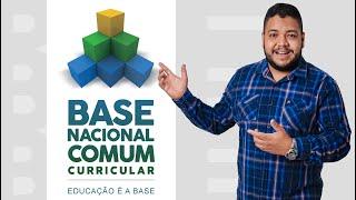 BNCC - BASE NACIONAL COMUM CURRICULAR