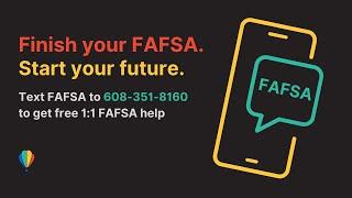 FAFSA Help: Text to Get Free 1-on-1 Coaching & Unlock $15,000+ for College!