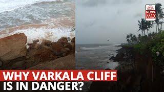 Why Is Varkala Cliff Under Threat In Kerala, And What Can Tourists Do?