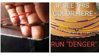 "RUN"IF YOU SEE THIS COLOR OF WAIST BEADS ON ANY WOMAN WAIST.