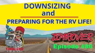 TIMROVER RV #86 ~ Downsizing, Preparing for RV Life On The Road and are RV Covers worth it!