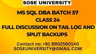 Batch 57 MS Sql DBA Class 24 Full Discussion on Tail Log and Split Backups || Contact +91 9902590140