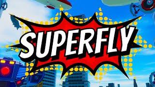 Superfly VR | Become the Superhero of Your Dreams | 60FPS - No Commentary