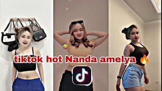 tiktok hot id @nanda_amelya | compilation video tiktok hot  #trending