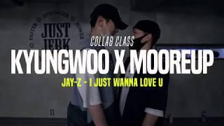 JAY-Z - I Just Wanna Love U | Kyungwoo X Mooreup Class | Justjerk Dance Academy