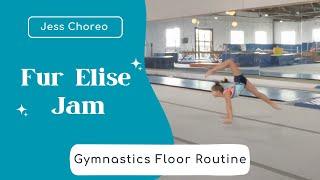 Fur Elise Jam | Gymnastics Floor Routine | Jess Choreo