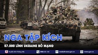 57.000 lính Kiev bỏ mạng sau đòn tập kích của Nga, phương Tây lo ngại về tương lai của Ukraine-Vnews