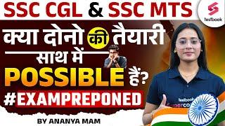 How to Prepare for SSC CGL 2024 and SSC MTS 2024 Together | Best SSC CGL 2024 Strategy by Ananya Mam