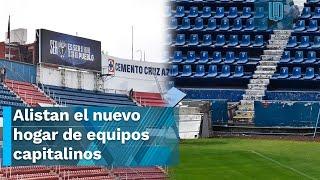 Liga MX: Está todo listo para el regreso de Cruz Azul al estadio Ciudad de los Deportes