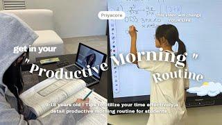 Simple Productive Morning Routine for students  .