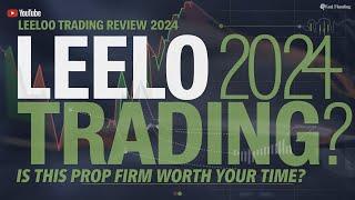 LeeLoo Trading Review 2024: Is This Prop Firm Worth Your Time?