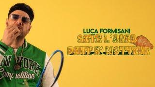 Luca Formisani - Site l'aria dint e' mottini (Video Ufficiale)