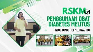 Penggunaan Obat Diabetes " Klub Diabetisi Mojowarno"