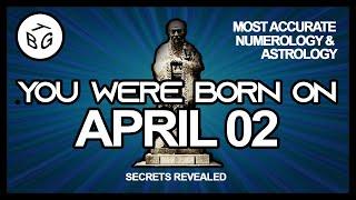 Born on April 2 | Numerology and Astrology Analysis