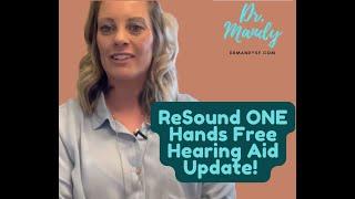 ReSound ONE Hands Free Hearing Aid Update 2022!