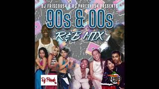 90s & 00s R&B (Mix) Ft. DJ Phresh954