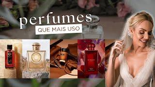 Os PERFUMES que eu mais USO - ATUALIZADO