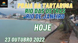  VEJA COMO ESTAVA A PRAIA DA TARTARUGA EM RIO DAS OSTRAS HOJE 23 OUT 2022 CANAL RIO DAS OSTRAS!!!