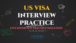 You must practice this LIVE US VISA INTERVIEW: REMOVE YOUR NERVOUSNESS AND BE PREPARED  (PART 1)