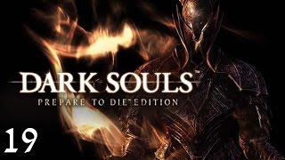 Прохождение Dark Souls: Prepare to Die Edition #19 [Меч Нито]