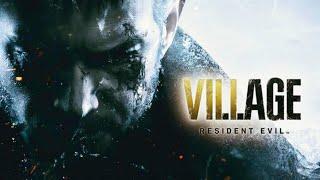 RESIDENT EVIL 8 VILLAGE Gameplay Walkthrough FULL GAME