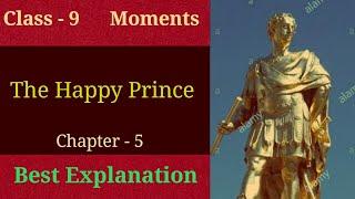 The Happy Prince class 9 | The happy prince in Hindi | Moments chapter 5 | class 9 the happy prince