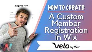 How To Create A Custom Member Registration in Wix - Velo by Wix Tutorial
