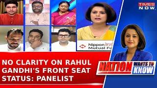 Rahul Gandhi Seating Row:  'No Clarity On Rahul Gandhi's Front Seat Status,' Says Panelist