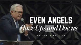 Wayne Huntley - EVEN ANGELS HAVE UPS AND DOWNS