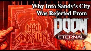 Why Into Sandy's City Was Rejected From DOOM Eternal