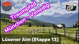 #TRAUMPFAD München-Venedig - Südtiroler Täler und Almen - 13. Etappe: Pfunders-Kreuzwiesenalm