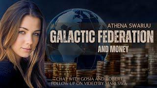 Galactic Federation and Money - Athena Swaruu´s Additional Comments