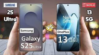 Samsung Galaxy S25 Ultra Vs OnePlus 13 - Full Comparison  Which is BEST for You?