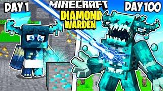 I Survived 100 Days as a DIAMOND WARDEN in Minecraft