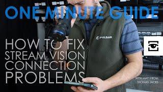 Pulsar Stream Vision: How to fix connection problems - our One Minute Guide.