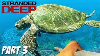 Stranded Deep - Time To Go Swimming Again! (Walkthrough Part 3)