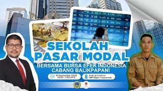 Sekolah Pasar Modal Level 1 Bersama Bursa Efek Indonesia Cabang Balikpapan - 19 September 2024