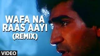 Wafa Na Raas Aayi Remix Video Song | Bewafa Sanam | Nitin Mukesh | Kishan Kumar