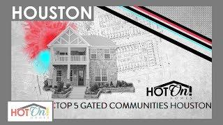 Top 5 Gated New Home Communities in Houston, TX