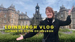 Edinburgh Vlog | Things To Do In Edinburgh #edinburghscotland