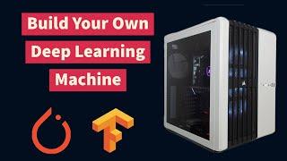 Build your own Deep learning Machine - What you need to know