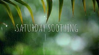 Peaceful Saturday: Relaxing Piano Music & Gentle Rain Sounds for Sleep & Relaxation Beautiful Music