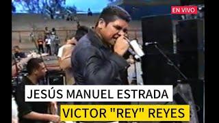 JESÚS MANUEL ESTRADA & VICTOR REY REYES. DONDE ESTAN ESOS AMORES