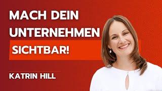 Online Sichtbarkeit für dein Unternehmen  - Interview  mit Katrin Hill