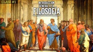 Clase 1: Qué estudia la filosofía | CURSO: Introducción General a la Filosofía (LEER DESCRIPCIÓN)